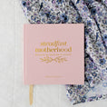Load image into Gallery viewer, Devotional : Steadfast Motherhood | 60 Days of Abiding in Christ
