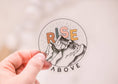 Load image into Gallery viewer, Sticker: Rise Above Mountain Clear, Vinyl Sticker, 3x3 in
