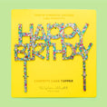 Load image into Gallery viewer, Confetti: Cake Topper - "Happy Birthday"