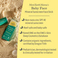 Load image into Gallery viewer, Baby Face Mineral Sunscreen Face Stick - SPF 40