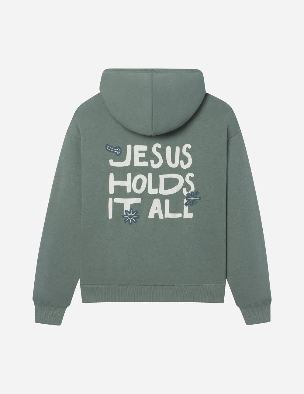Hoodie: Jesus Holds It All