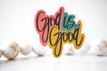 Load image into Gallery viewer, Sticker: God Is Good,  White Vinyl Sticker, 3x3 in.
