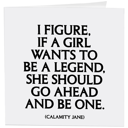 Card: If A Girl Wants To Be (Calamity Jane)