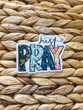 Load image into Gallery viewer, Sticker: Just Pray Christian, Clear Vinyl , Sticker, 3 in.
