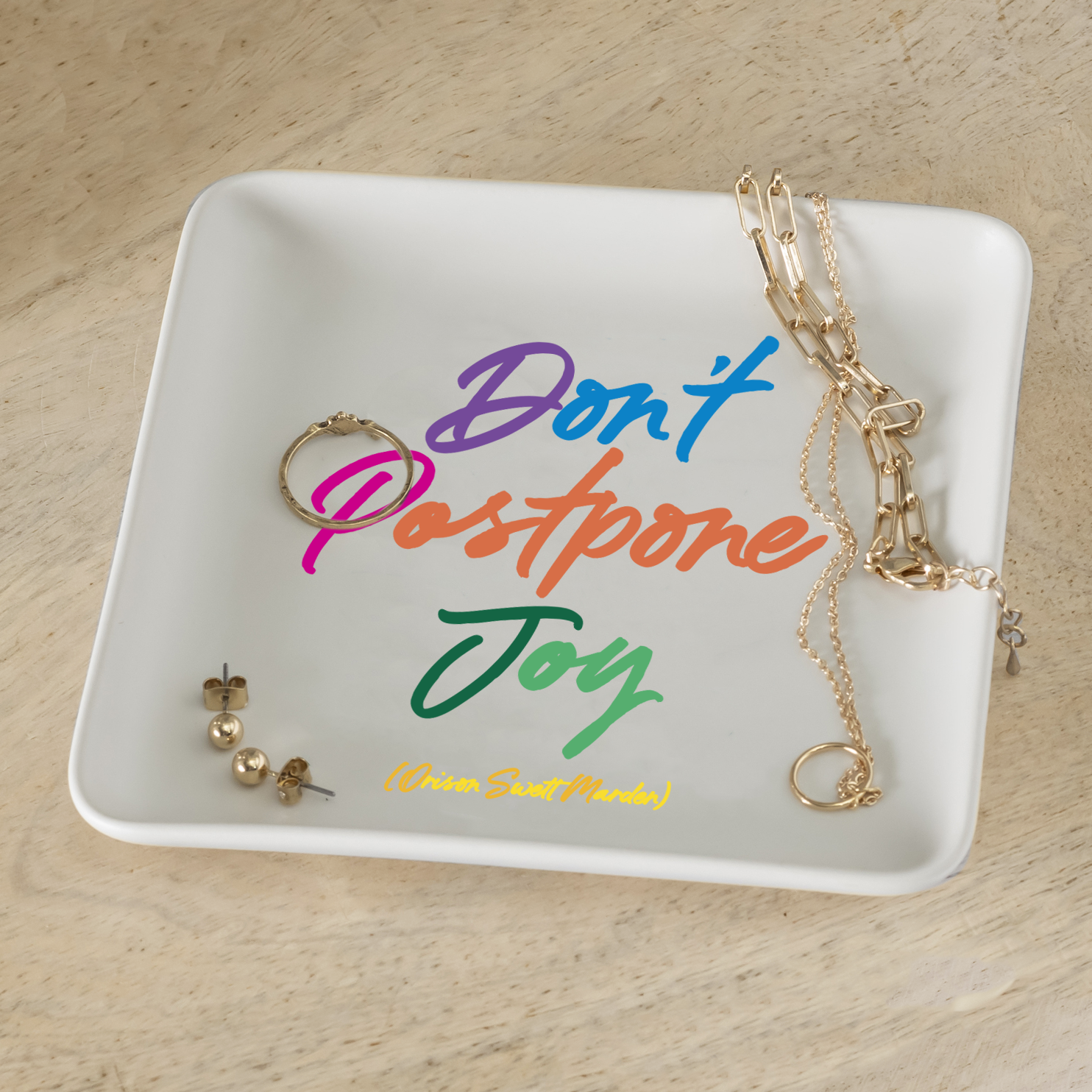 Trinket Tray :Don't Postpone Joy (Marden)