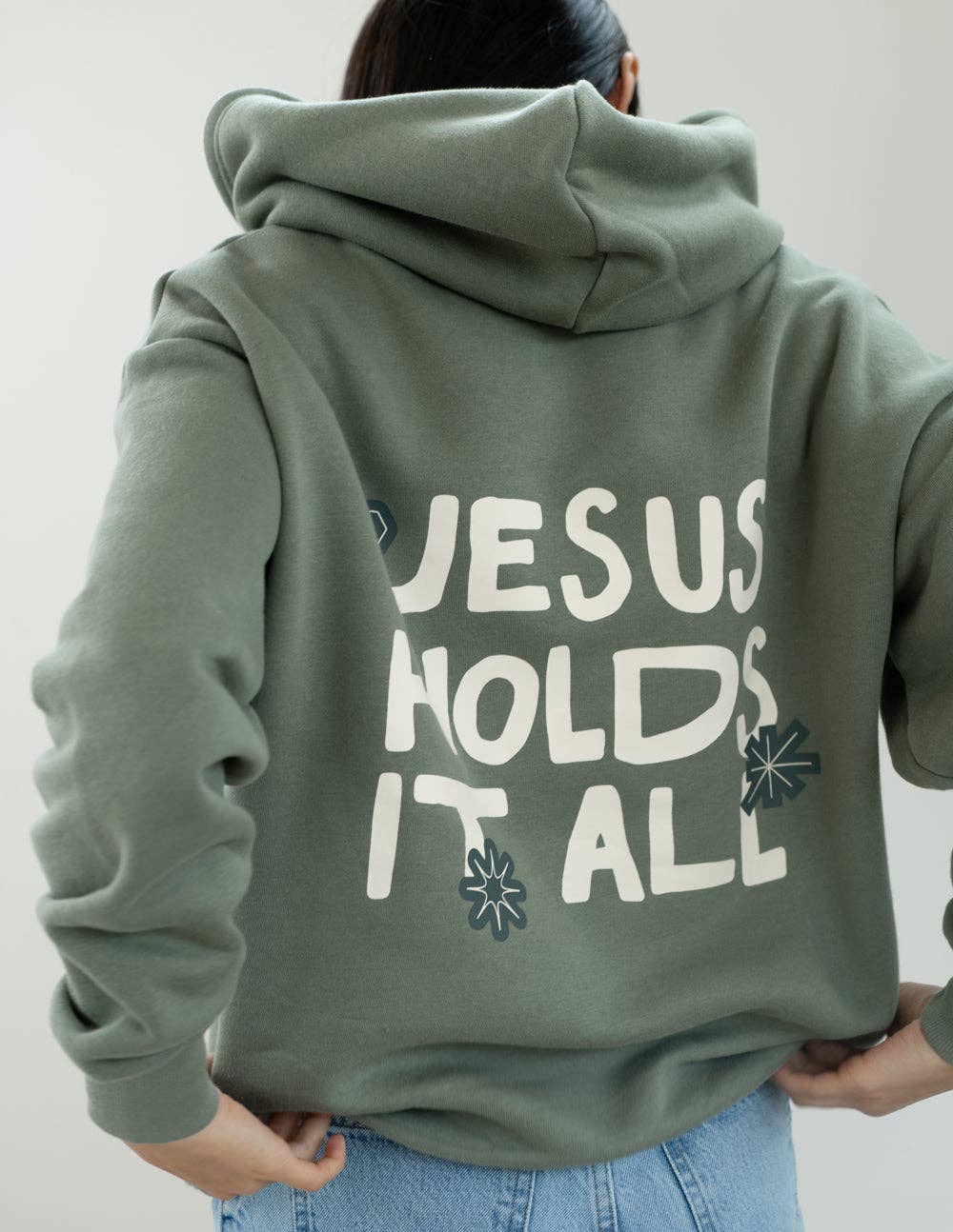 Hoodie: Jesus Holds It All