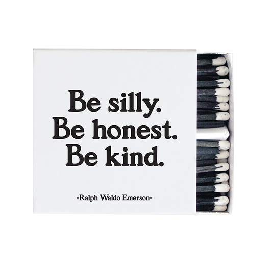 Matchbox: Be Silly Be Honest (Ralph Waldo Emerson)