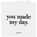 Load image into Gallery viewer, Card: You Made My Day - Thank You - (Proverb)
