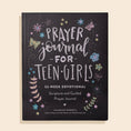 Load image into Gallery viewer, Devotional: Prayer Journal for Teen Girls
