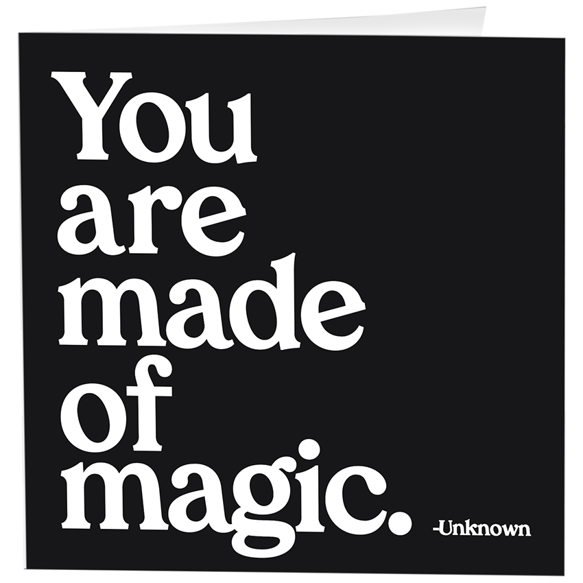 Card: You Are Made Of Magic (Unknown)