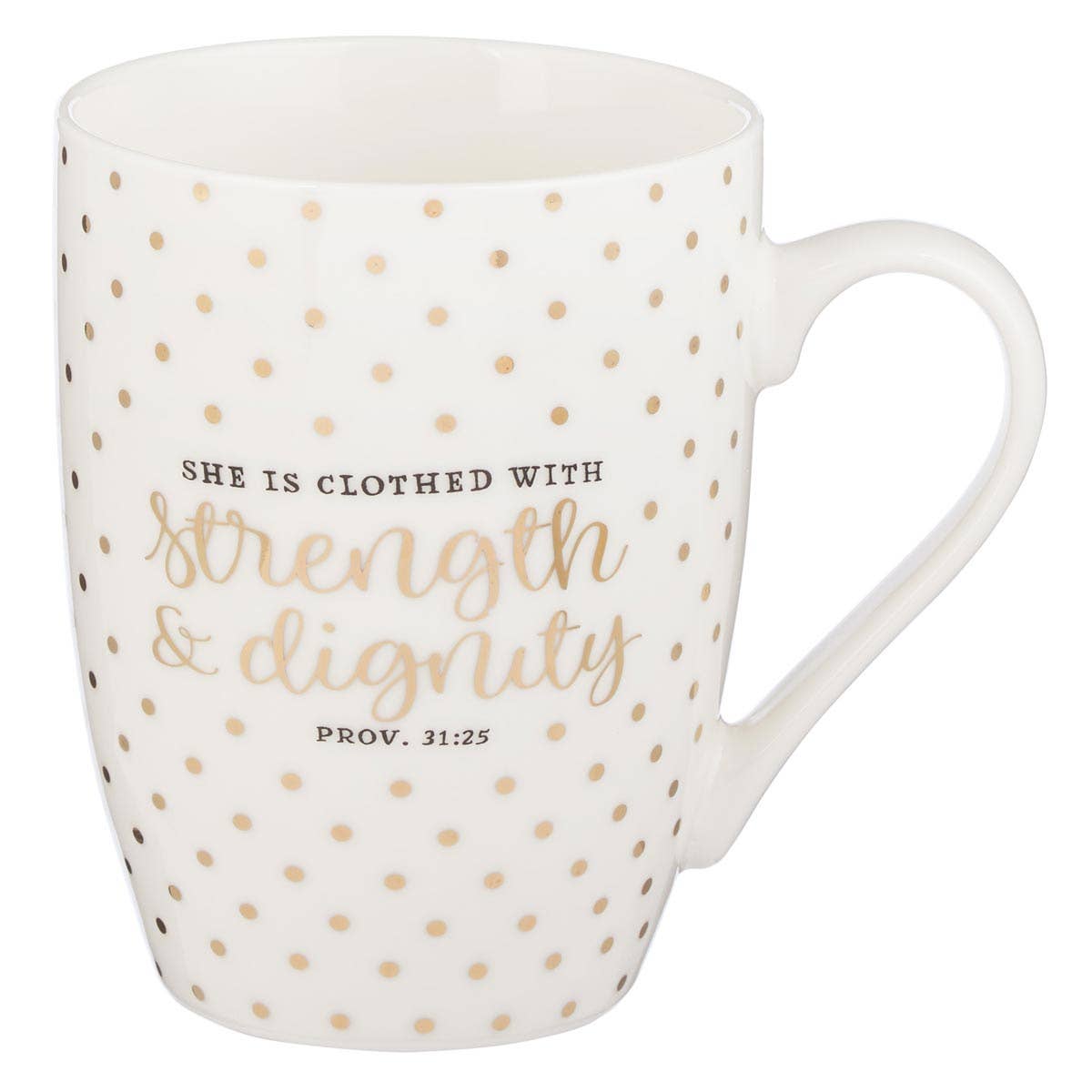 Mug: Strength & Dignity -White with Gold Polka Dots