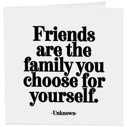 Card: Friends Are Family - Friendship - (Unknown)