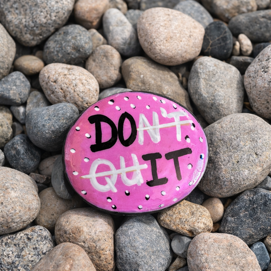 Scatter Kindness Rock: Don't Quit