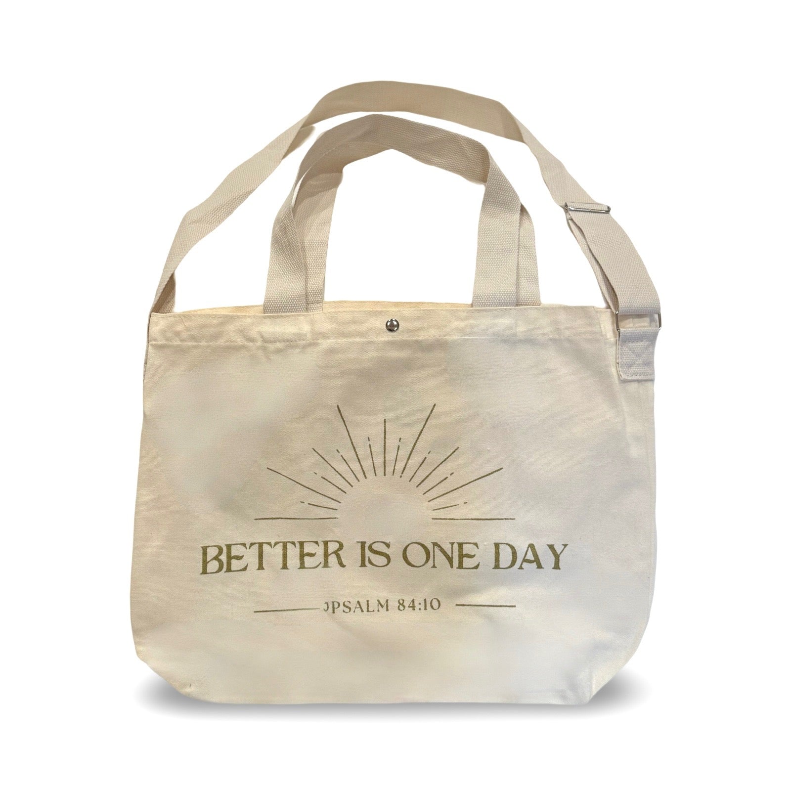 Tote Canvas Bag: Better Is One Day