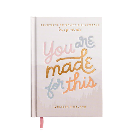 Devotional: You Are Made For This (Designed for Empower Moms)