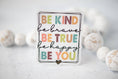 Load image into Gallery viewer, Sticker: Be Kind Brave True Happy You CLEAR 3'' Sticker
