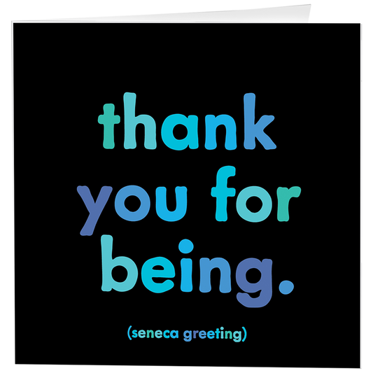 Card: Thank You For Being - Thank You - (Greeting)