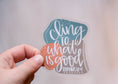 Load image into Gallery viewer, Sticker: Cling To What Is Good Clear Vinyl Sticker, 3x3 in
