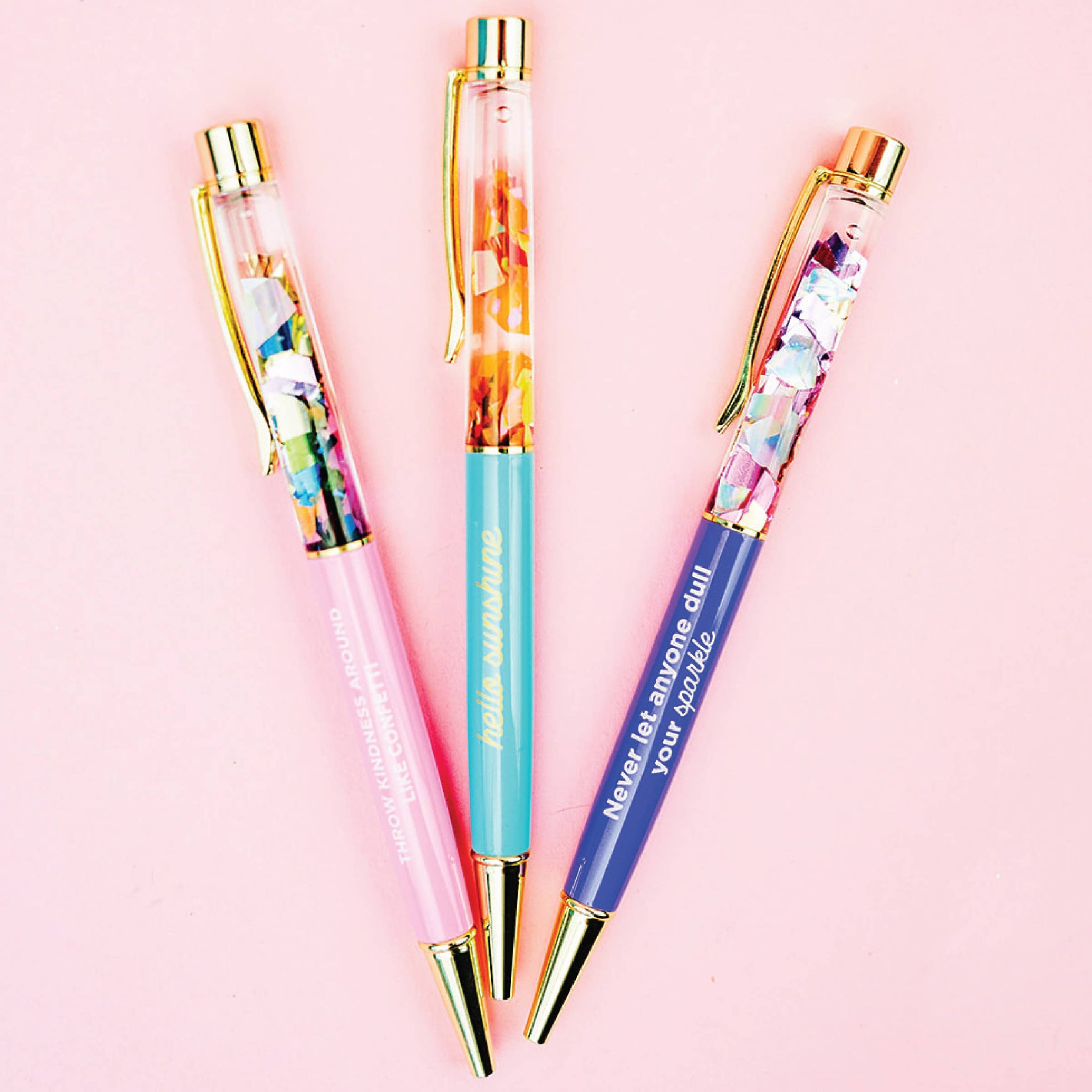 Pen: Never Let Anyone Dull Your Sparkle (Confetti)