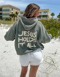 Load image into Gallery viewer, Hoodie: Jesus Holds It All
