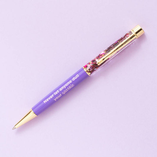 Pen: Never Let Anyone Dull Your Sparkle (Confetti)