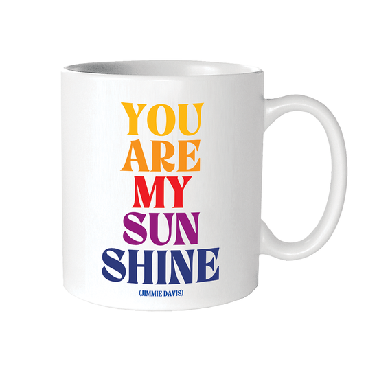 Mug: You Are My Sunshine (Jimmie Davis)