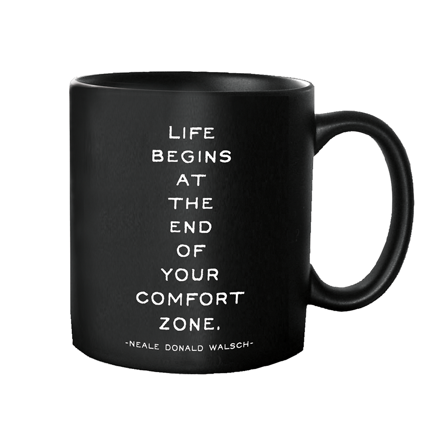 Mug: Comfort Zone (Neal Donald Walsch) (14 oz.)